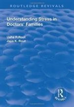 Understanding Stress in Doctors' Families