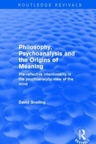 Revival: Philosophy, Psychoanalysis and the Origins of Meaning (2001)