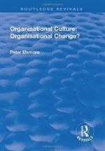 Organisational Culture: Organisational Change?
