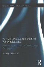 Service Learning as a Political Act in Education