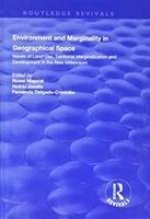 Environment and Marginality in Geographical Space: Issues of Land Use, Territorial Marginalization and Development at the Dawn of New Millennium