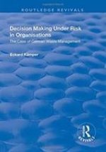 Decision Making Under Risk in Organisations