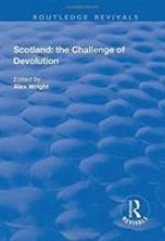 Scotland: the Challenge of Devolution