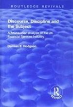 Discourse, Discipline and the Subject