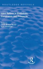 Land Reform in Zimbabwe: Constraints and Prospects