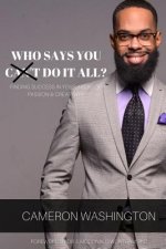 Who Says You Can't Do it All ( Paperback)