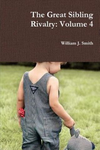 Great Sibling Rivalry: Volume 4