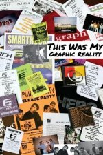 This Was My Graphic Reality