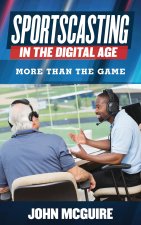 SPORTSCASTING IN THE DIGITAL ACB