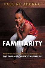 Familiarity?