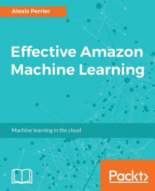 Effective Amazon Machine Learning