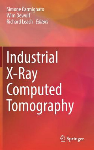 Industrial X-Ray Computed Tomography