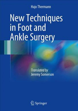 New Techniques in Foot and Ankle Surgery