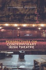 Perspectives on Contemporary Irish Theatre