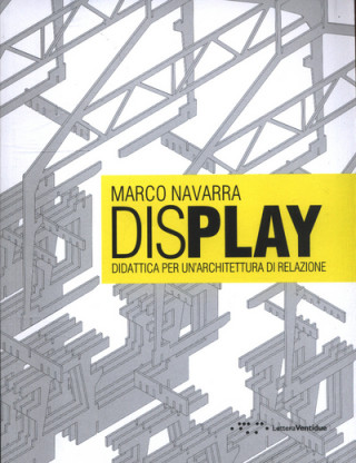 Display: Didactics for a Rational Architecture