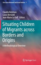 Situating Children of Migrants across Borders and Origins