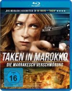 Taken in Marokko - Die Marrakesch Verschwörung