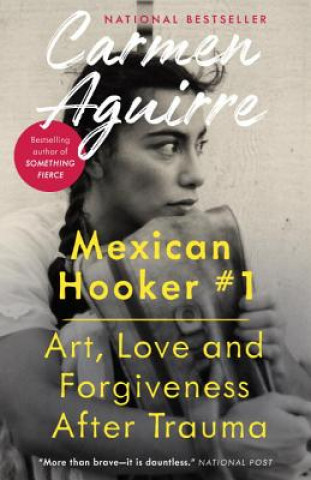 Mexican Hooker #1: Art, Love and Forgiveness After Trauma