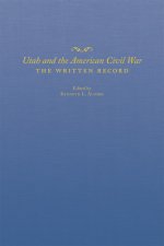 Utah and the American Civil War: The Written Record