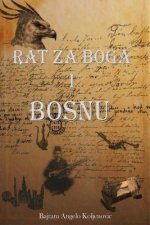 BOS-RAT ZA BOGA I BOSNU