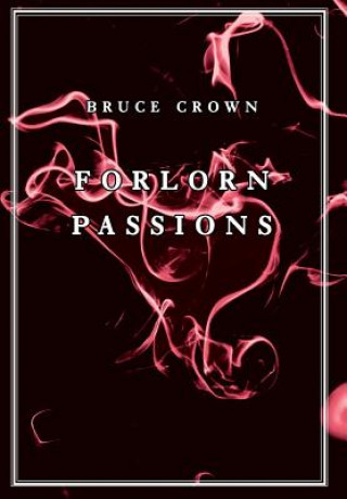 Forlorn Passions