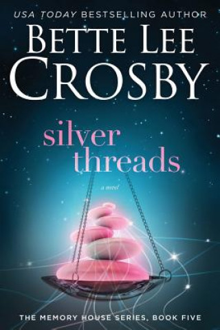 SILVER THREADS