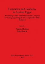 Commerce and Economy in Ancient Egypt Proceedings of the Third International Congress for Young Egyptologists 25-27 September 2009 Budapest