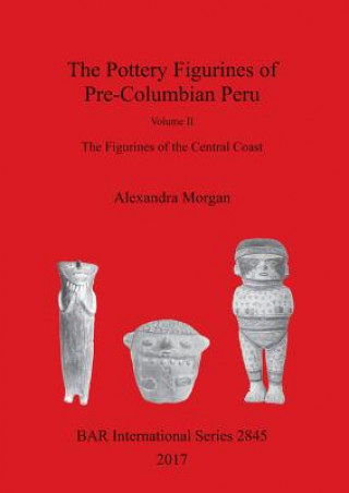 Pottery Figurines of Pre-Columbian Peru.  Volume II