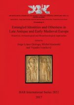Entangled Identities and Otherness in Late Antique and Early Medieval Europe