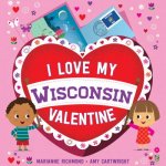 I Love My Wisconsin Valentine