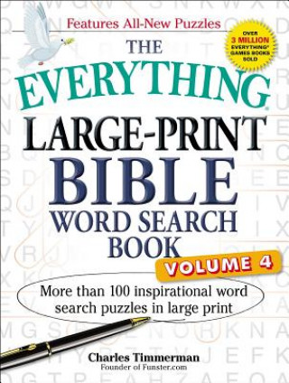 The Everything Large-Print Bible Word Search Book, Volume 4: More Than 100 Inspirational Word Search Puzzles in Large Print