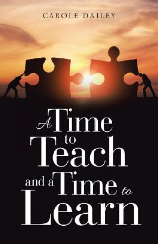 Time to Teach and a Time to Learn