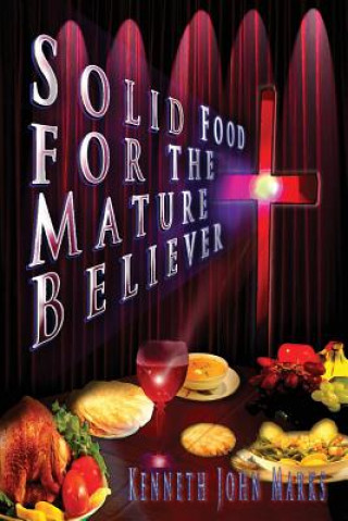 Solid Food for the Mature Believer
