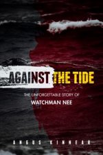 AGAINST THE TIDE