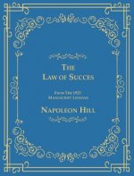 Law of Success From The 1925 Manuscript Lessons