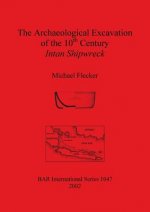 Archaeological Excavation of the 10th Century Intan Shipwreck Java Sea Indonesia