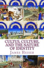 CULTUS CULTURE & THE NATURE OF