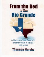 FROM THE RED TO THE RIO GRANDE