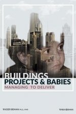 Buildings, Projects, and Babies