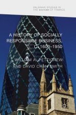 History of Socially Responsible Business, c.1600-1950