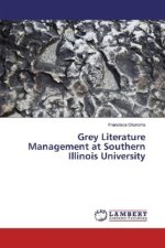 Grey Literature Management at Southern Illinois University