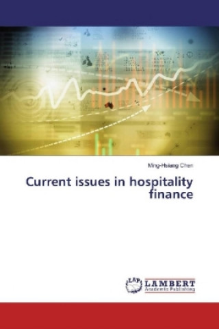 Current issues in hospitality finance