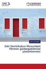 Zeki Demirkubuz Masumiyet filminin göstergebilimsel çözümlenmesi