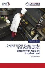 OHSAS 18001 Kapsam nda Otel Mutfaklar n n Ergonomik Aç dan ncelenmesi