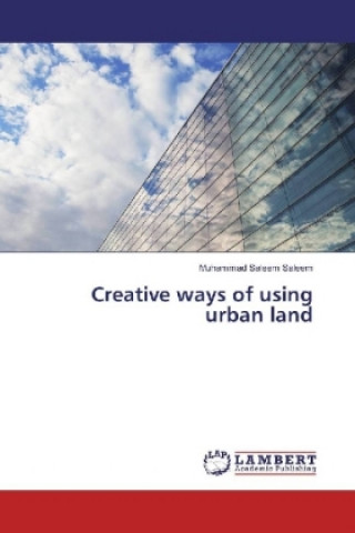 Creative ways of using urban land