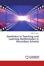 GeoGebra in Teaching and Learning Mathematics in Secondary Schools