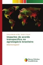 Impactos do acordo transpacífico no agronegócio brasileiro