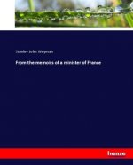 From the memoirs of a minister of France