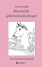 Mia und der geheimnisvolle Hengst