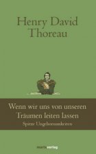 Wenn wir uns von unseren Träumen leiten lassen